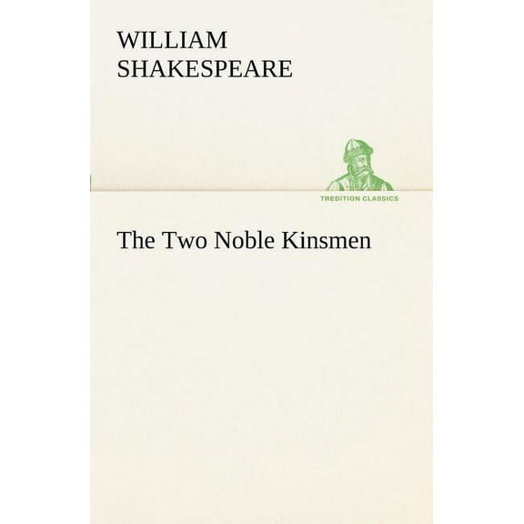 The Two Noble Kinsmen