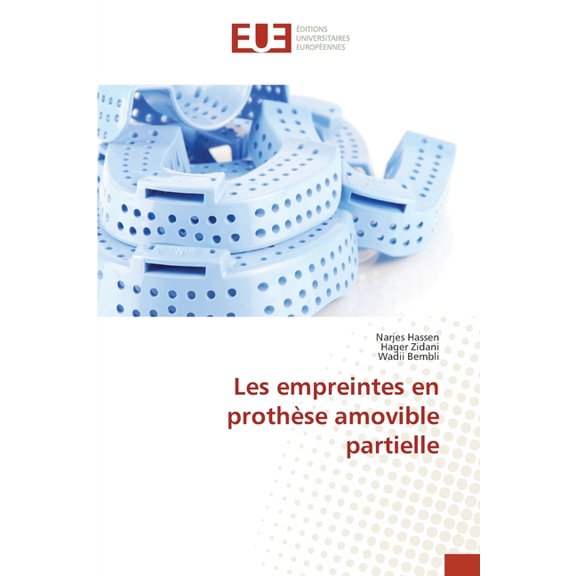 Les empreintes en prothèse amovible partielle, (Paperback)