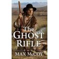 thumbnail image 2 of The Ghost Rifle (A Ghost Rifle Western), 2 of 2