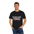 thumbnail image 4 of Inspiring Vacations To Do List Forli City Travel Tourism Gag Forli Funny Sarcasm Novelty Traveling Men Women Unisex Garment-Dyed T-shirt, 4 of 4