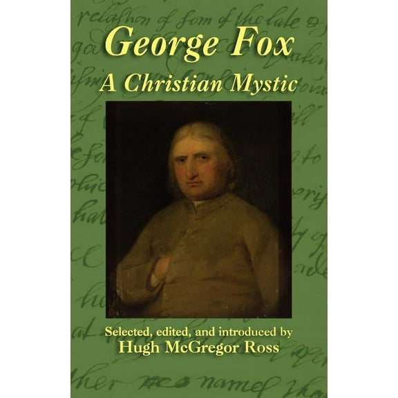 George Fox: A Christian Mystic, (Paperback)