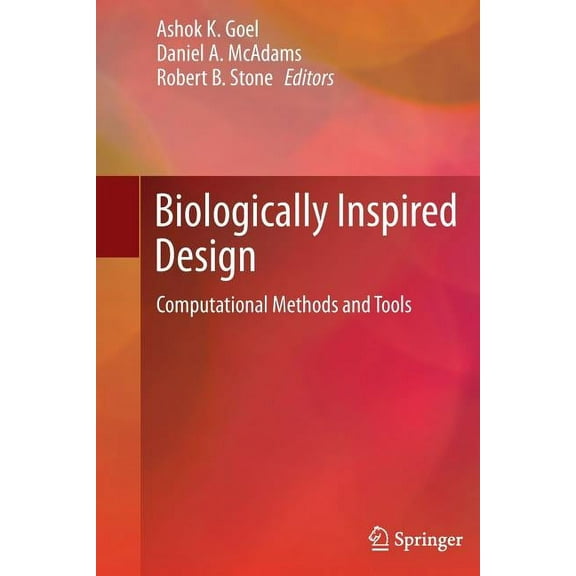 Biologically Inspired Design: Computational Methods and Tools, (Paperback)