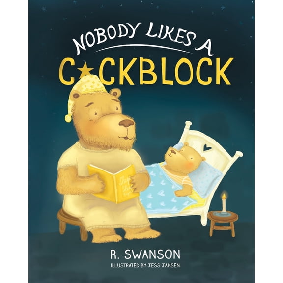 Pre-Owned Nobody Likes A Cockblock (Paperback) 0692636757 9780692636756