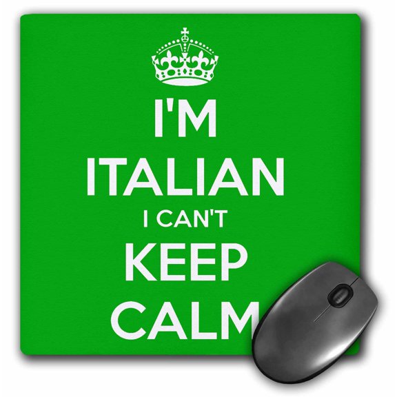 3dRose, I Cant Keep Calm Im Italian Green, MousePad