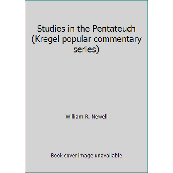 Pre-Owned Studies in the Pentateuch (Kregel popular commentary series) (Paperback) 0825433134 9780825433139