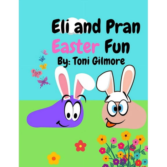 Eli and Pran: Eli and Pran Easter Fun (Paperback)