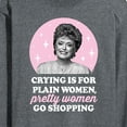 thumbnail image 3 of Golden Girls - Crying Is For Plain Women - Men's Long Sleeve T-Shirt, 3 of 5