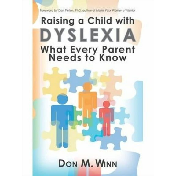 Raising a Child with Dyslexia: What Every Parent Needs to Know (Hardcover)