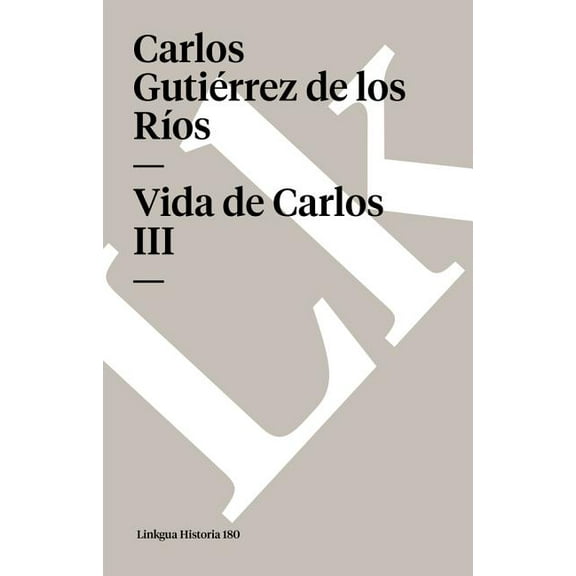 Historia Vida de Carlos III, Book 180, (Paperback)