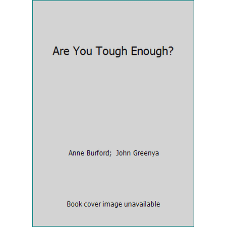 Pre-Owned Are You Tough Enough? (Hardcover) 007008940X 9780070089402