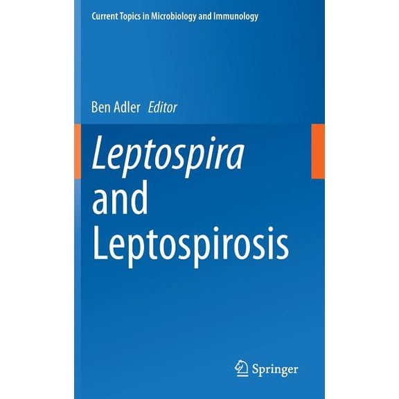 Current Topics in Microbiology and Immmu Leptospira and Leptospirosis, Book 387, (Hardcover)
