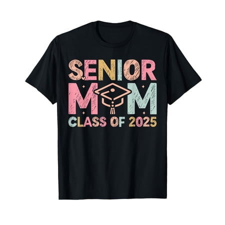 Senior Mom 2025 Class of 2025 Mom Senior 2025 T-Shirt