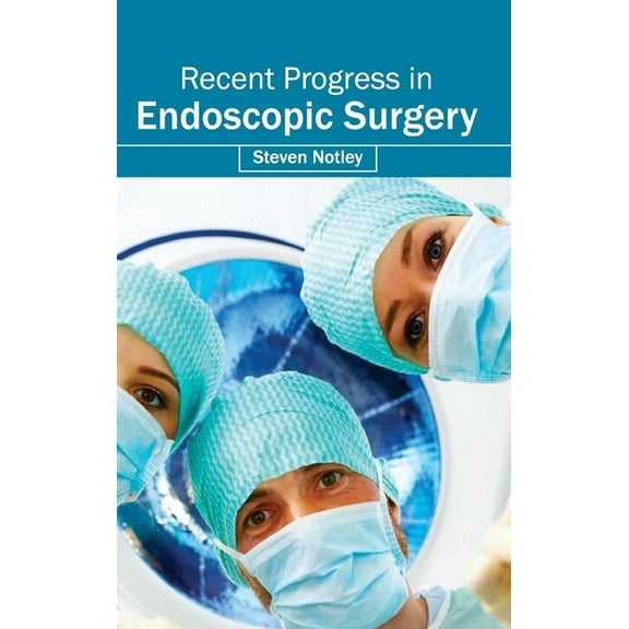 Recent Progress in Endoscopic Surgery, (Hardcover)