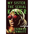 thumbnail image 1 of My Sister, the Serial Killer, 1 of 3