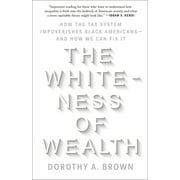 The Whiteness of Wealth (Paperback)