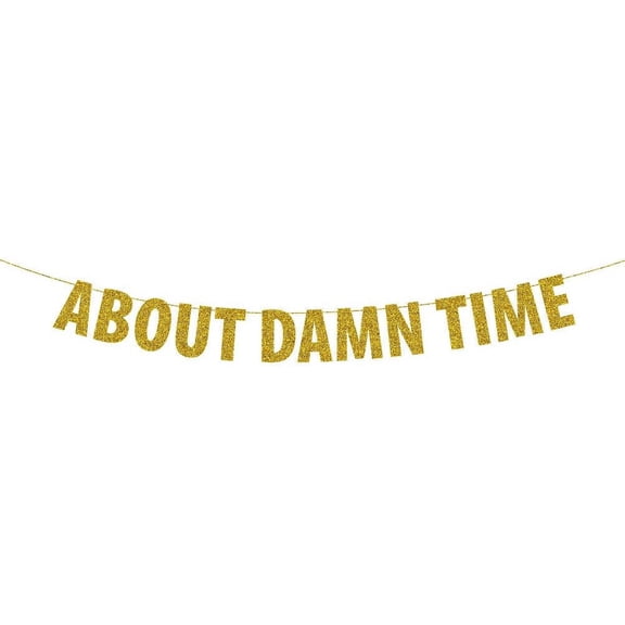 Gold Glitter About Time Banner Pre-Strung Letter Garland, Retirement Birthday Graduation Party Wall Hanging Backdrop Decorations