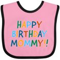 thumbnail image 3 of Inktastic Happy Birthday Mommy Boys or Girls Baby Bib, 3 of 4