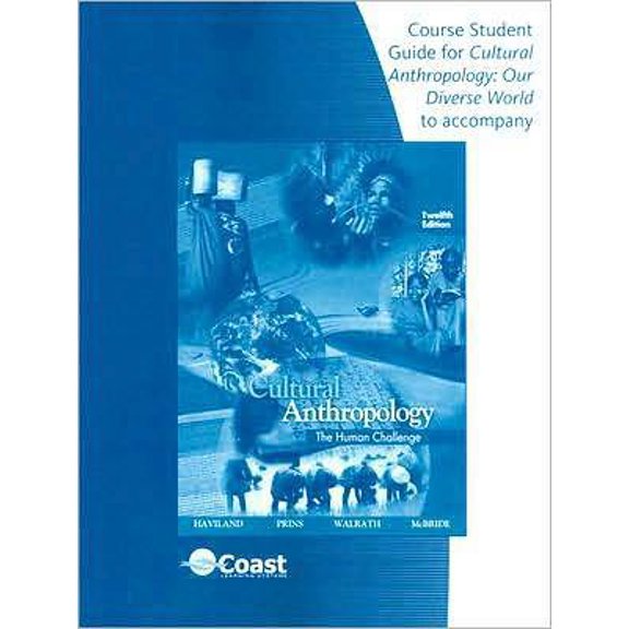 Pre-Owned Telecourse Study Guide (Cultural Anthropology: Our Diverse World) for Haviland/Prins/Walraths Cultural Anthropology: The Human Challenge, 12th (Paperback) 0495095621 9780495095620