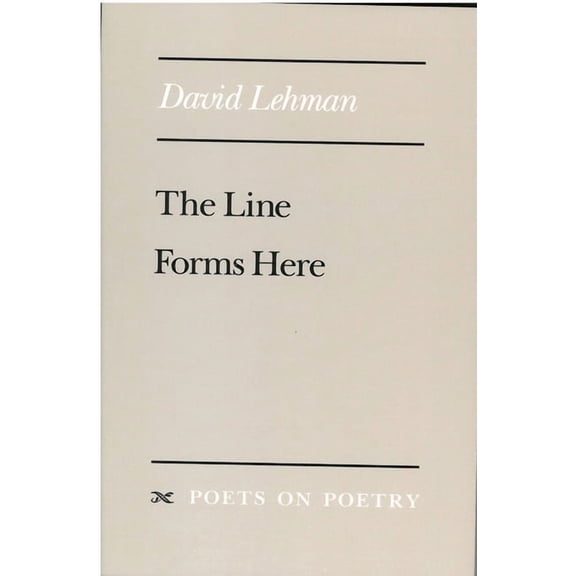 Poets on Poetry The Line Forms Here, (Paperback)