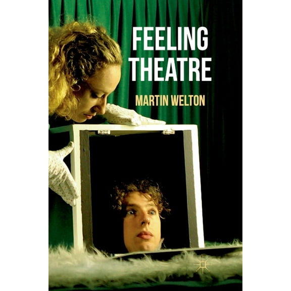 Feeling Theatre, (Paperback)