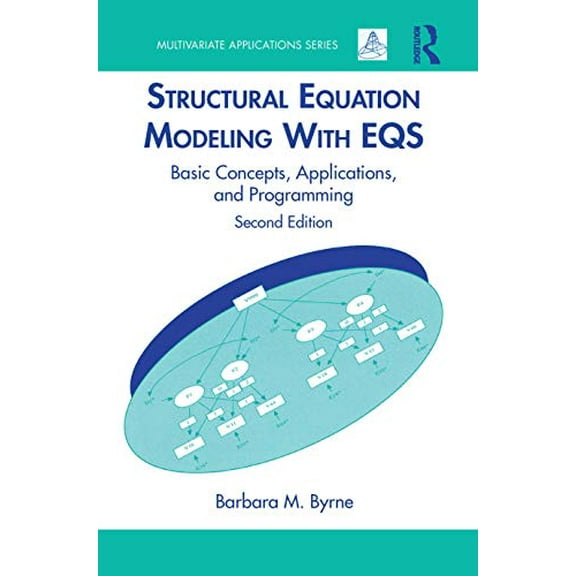 Pre-Owned Structural Equation Modeling With Eqs : Basic Concepts, Applications, And Programming