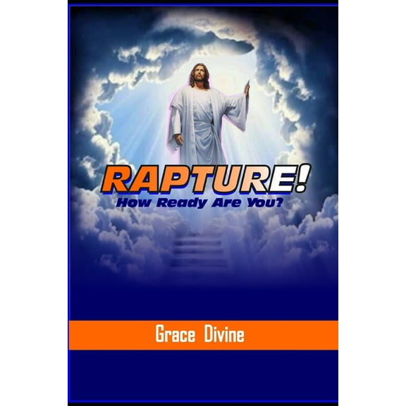 Rapture: How Ready Are You? (Paperback)