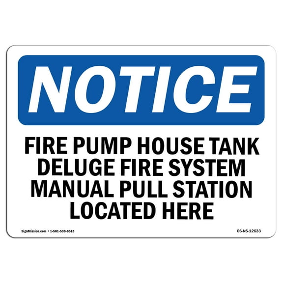 OSHA Notice Sign - Fire Pump House Tank Deluge Fire System | Decal | Protect Your Business, Construction Site |  Made in the USA
