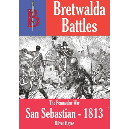San Sebastian 1813 - eBook (Best Tapas In San Sebastian)