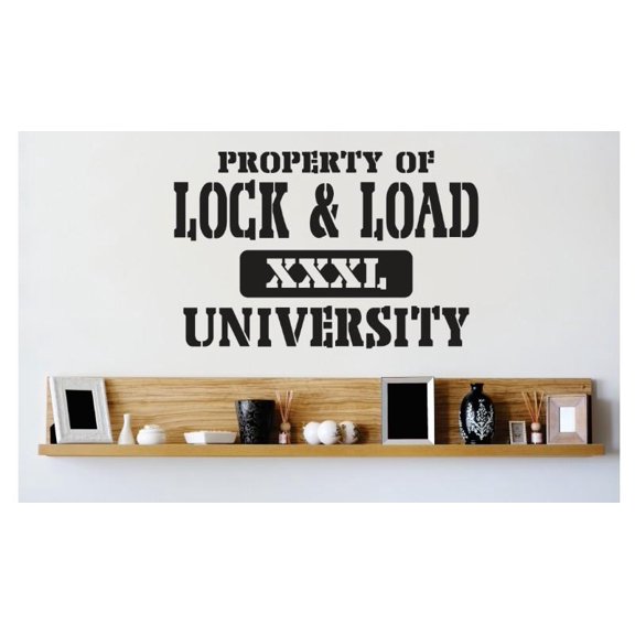 Vinyl Wall Decal Sticker : Property Of Lock & Load University XXXL Quote Bedroom Bathroom Living Room Picture Art Peel & Stick Mural Size: 16 Inches X 24 Inches -
