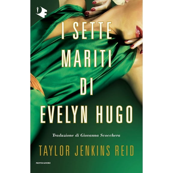 Taylor Jenkins Reid,Giovanna Scocchera I sette mariti di Evelyn Hugo (Hardcover)