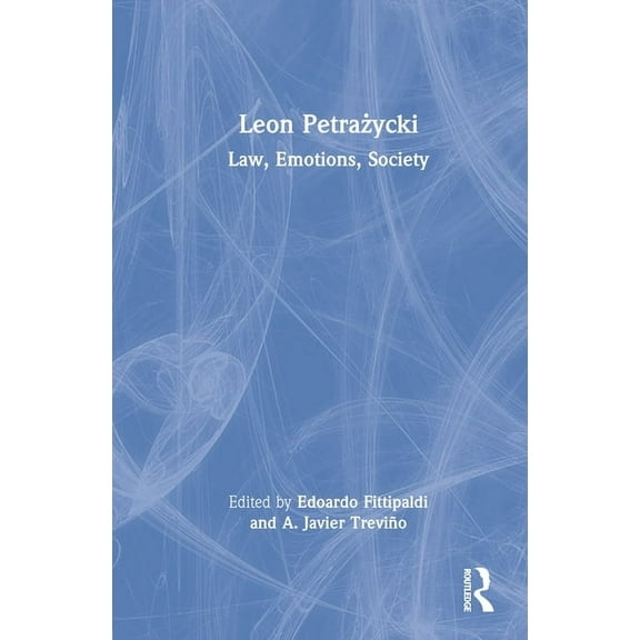 Leon Petrażycki: Law, Emotions, Society, (Hardcover)