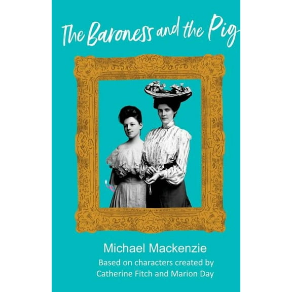 The Baroness and the Pig, (Paperback)