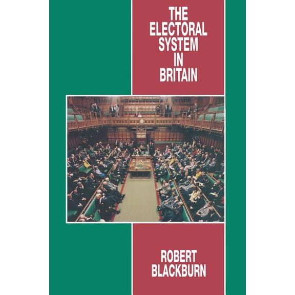 The Electoral System in Britain, (Paperback)