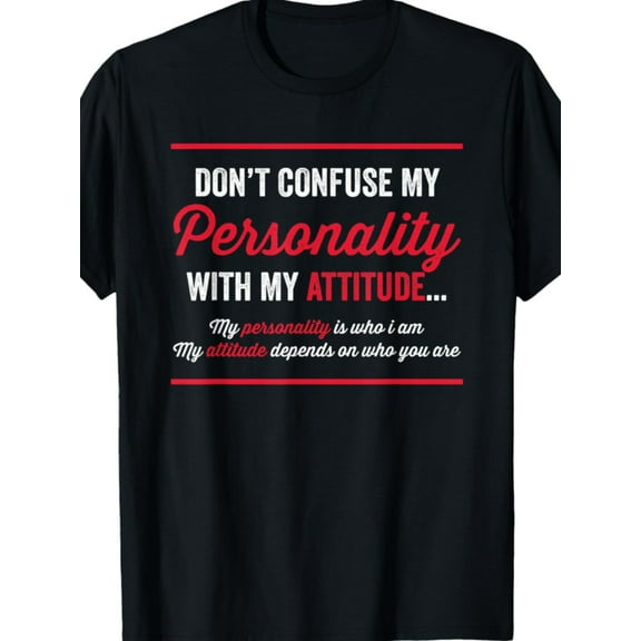 [Funny Tshirt] 100% Cotton Men's Funny Sarcastic T-Shirt - 'Don't Confuse My Personality with My Attitude' | Black with Red & White Text, Casual Round Neck Tee, Machine Washable Top