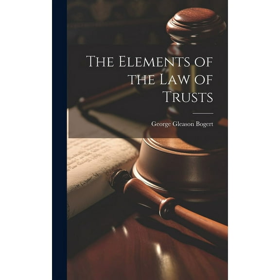 The Elements of the law of Trusts (Hardcover)