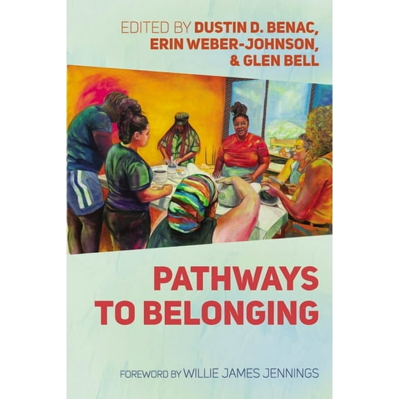Pathways to Belonging, (Paperback)