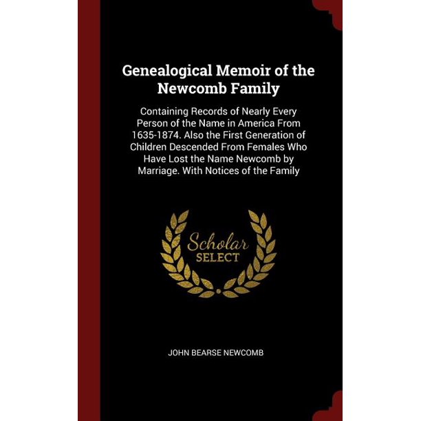 Genealogical Memoir of the Family Containing Records of