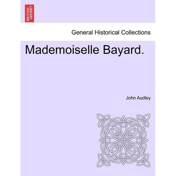 Mademoiselle Bayard. (Paperback)