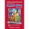 thumbnail image 1 of Pre-Owned Meg Mackintosh Solves Seven American History Mysteries - Title #9: A Solve-It-Yourself Mystery (Paperback) by Lucinda Landon, 1 of 1