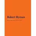 thumbnail image 1 of Robert Ryman: Critical Texts Since 1967, 1 of 1