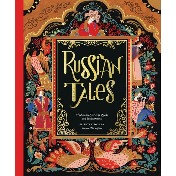 Tales Russian Tales: Traditional Stories of Quests and Enchantments, (Hardcover)
