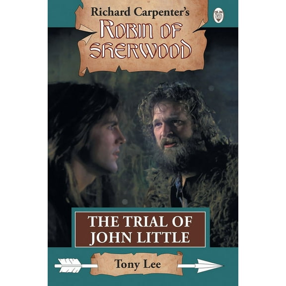 Robin of Sherwood The Trial of John Little, Book 16, (Paperback)