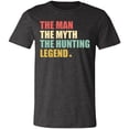 thumbnail image 2 of The Man The Myth Hunter T-Shirt, 2 of 3