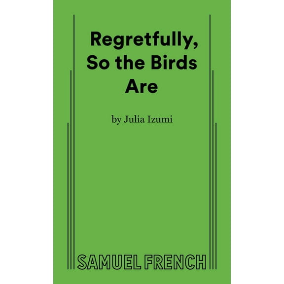 Regretfully, So the Birds Are, (Paperback)