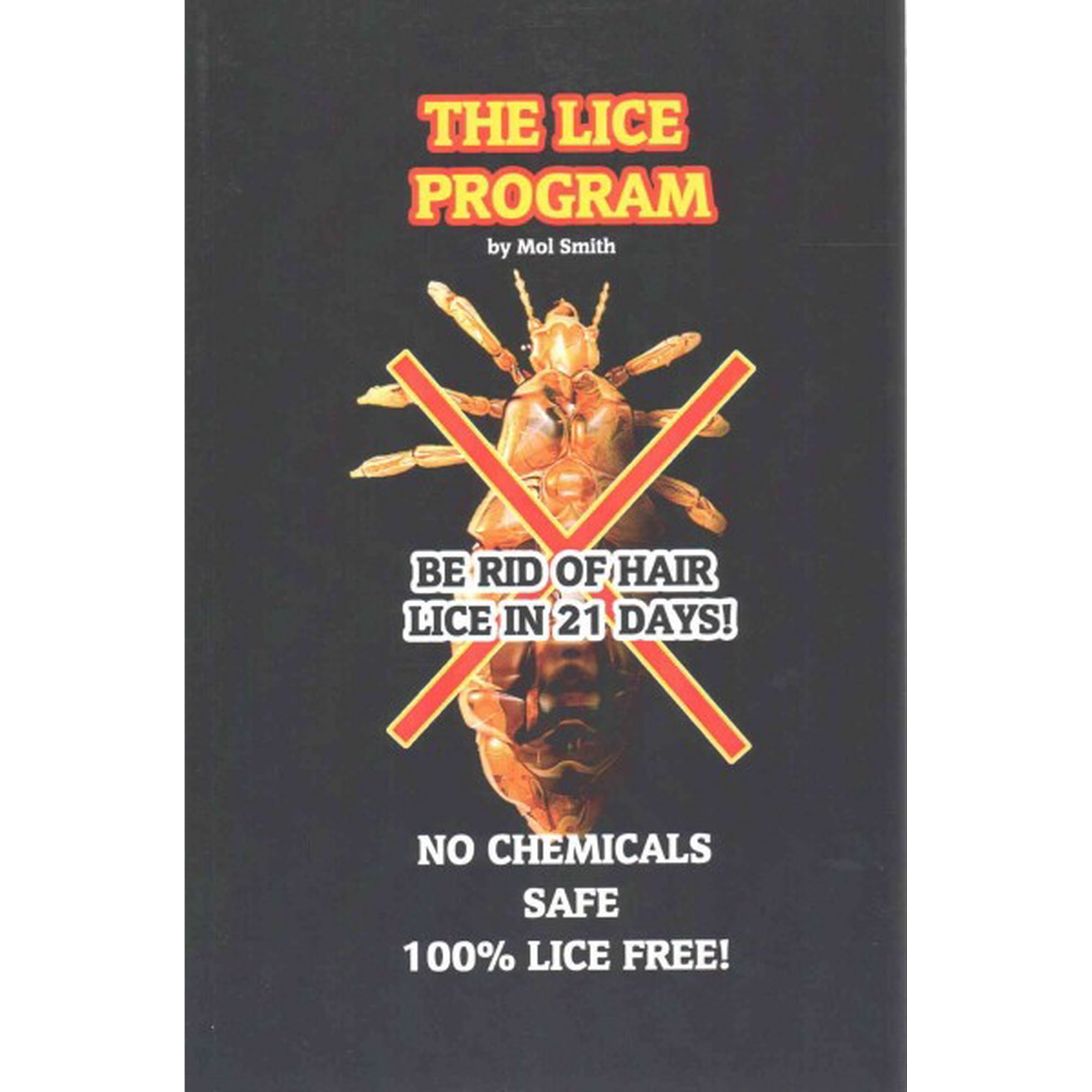 The Lice Program (Be free of head lice in 21 days) (Paperback)