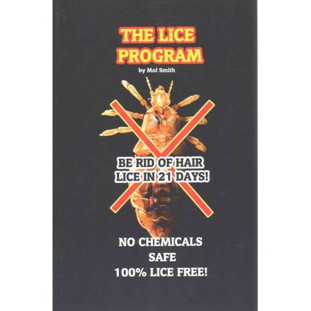 The Lice Program (Be free of head lice in 21 days) (Paperback)