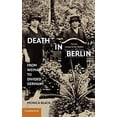 thumbnail image 1 of Pre-Owned Death in Berlin: From Weimar to Divided Germany (Publications of the German Historical Institute), 9780521118514, 0521118514, Hardcover, 1 edition, 1 of 1
