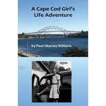 A Cape Cod Girl's Life Adventure, (Hardcover)