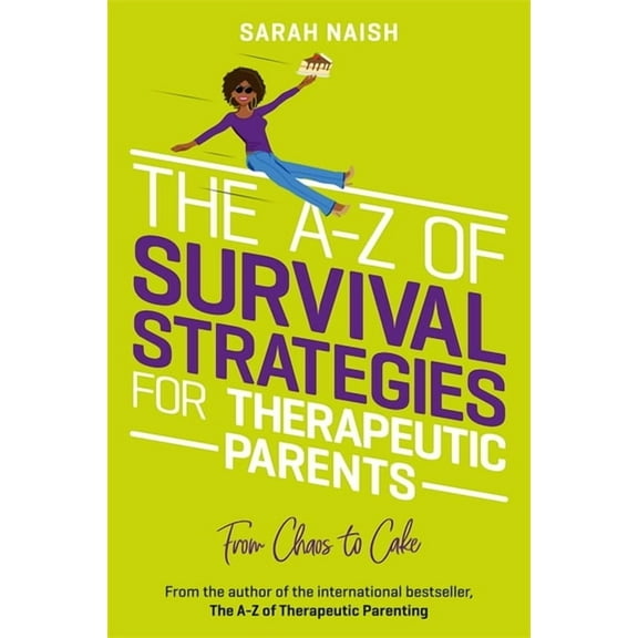Therapeutic Parenting Books The A-Z of Survival Strategies for Therapeutic Parents, (Paperback)