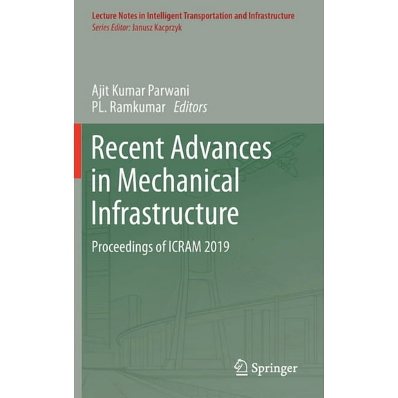 Lecture Notes in Intelligent Transportat Recent Advances in Mechanical Infrastructure: Proceedings of Icram 2019, (Hardcover)